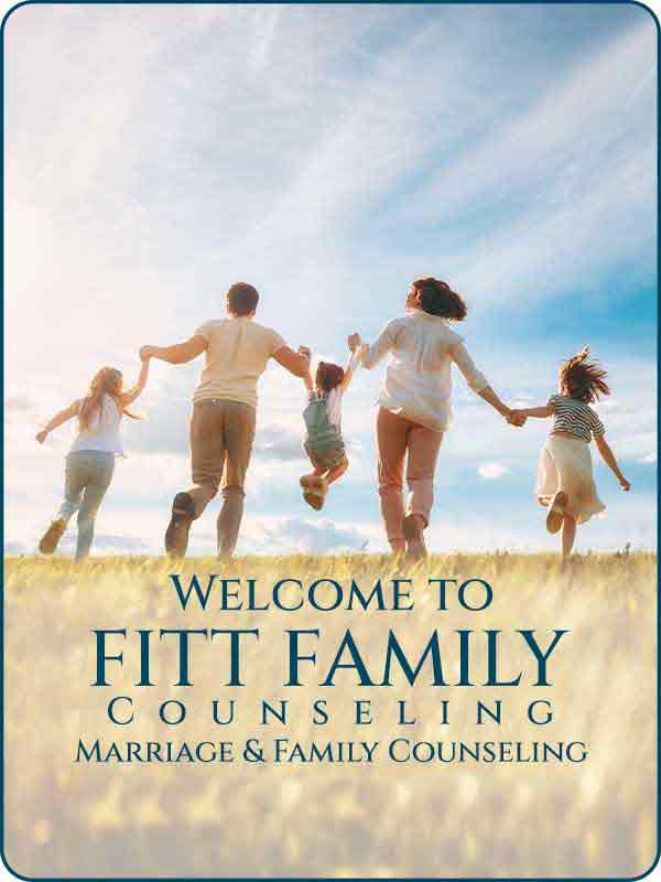 Welcome to Fitt Family Counseling Welcome to Fitt Family Counseling